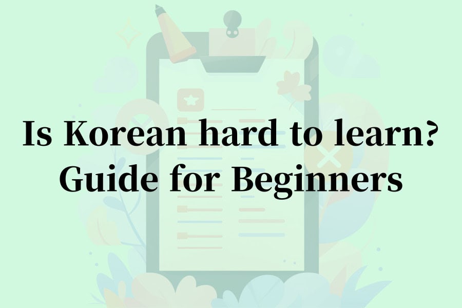Best Way to Learn Korean - Guide to Conversational Fluency