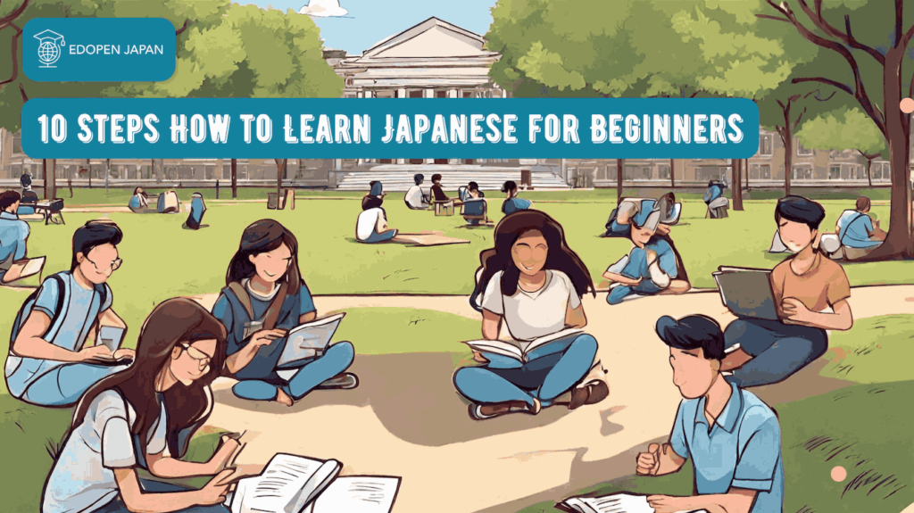 10 Steps How to Learn Japanese for Beginners - EDOPEN Japan 10 Steps How to Learn Japanese for Beginners - EDOPEN Japan