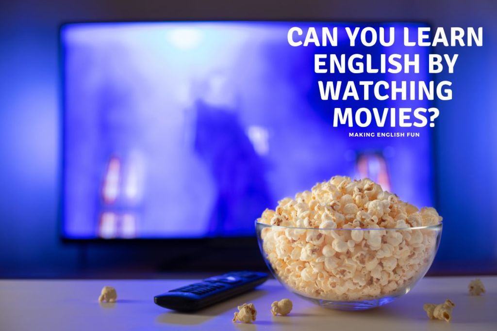 How to Study English by Watching Movies - Man Writes How to Study English by Watching Movies - Man Writes