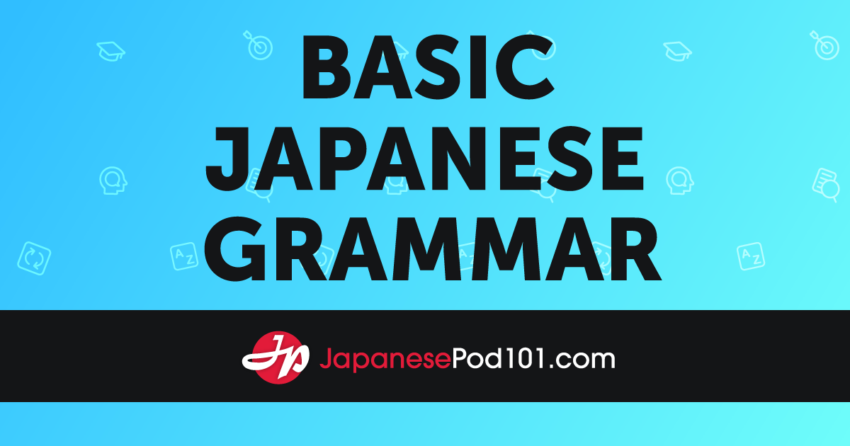 Quick study japanese grammar – Artofit