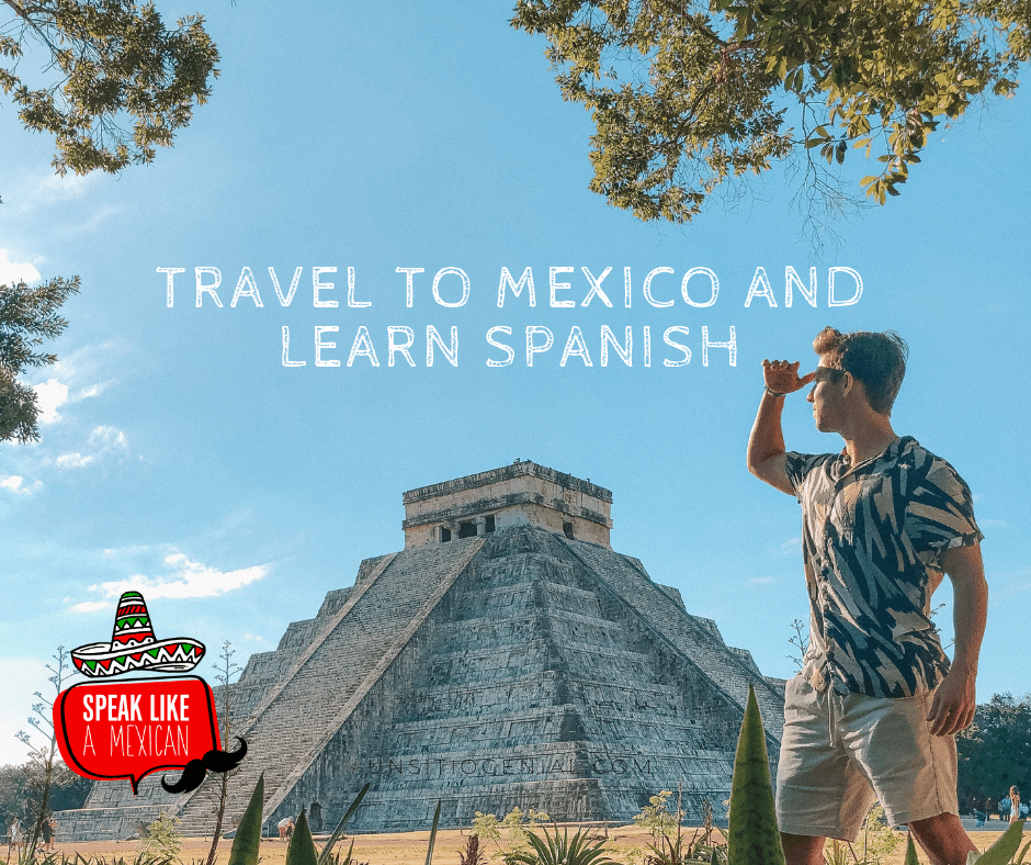 Learn Spanish In Mexico-A Complete Course To Learn Spanish Online For ...
