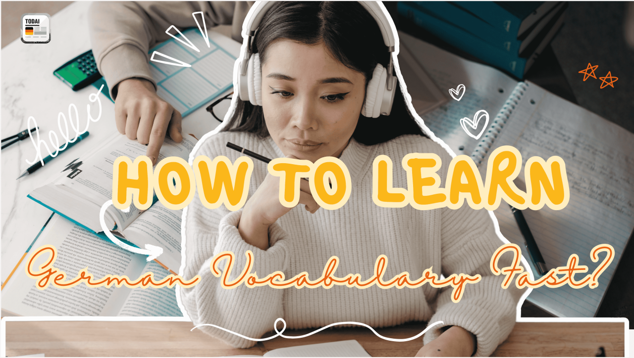 How to Learn German Vocabulary Fast?
