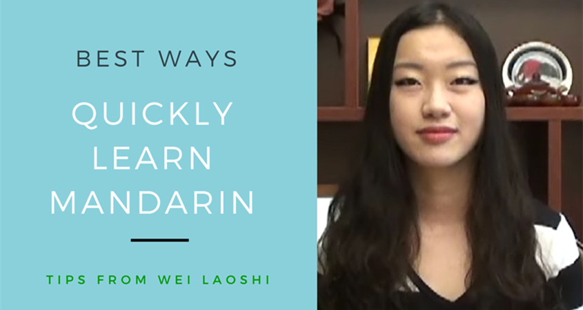 The Best Ways to Quickly Learn Mandarin